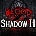 Blood & Shadow 2